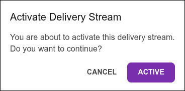 tela de confirmação de ativação do delivery stream