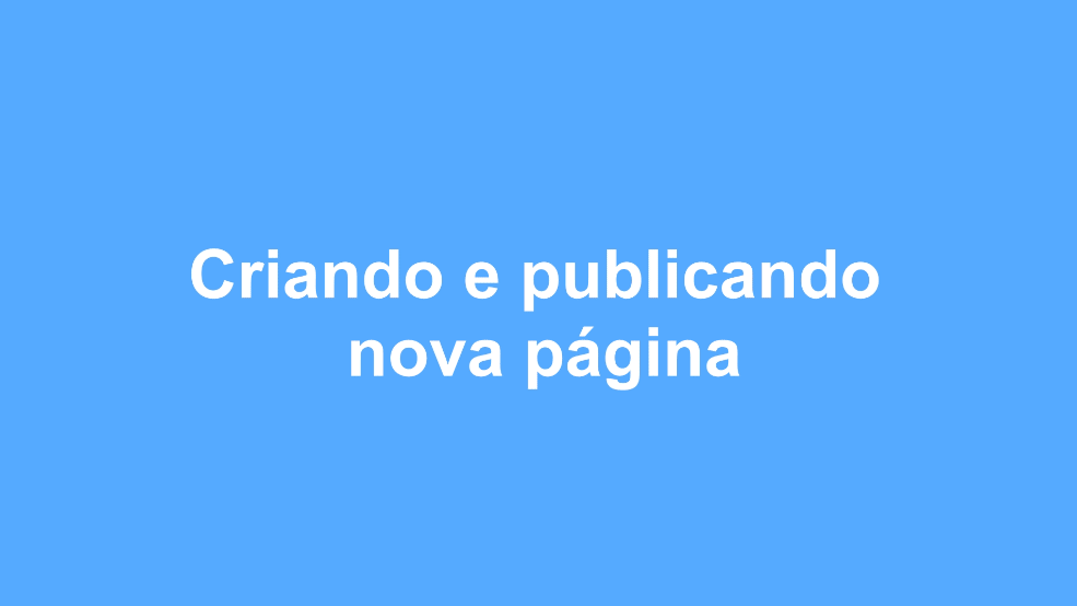 animação com sequência para criar e publicar nova página